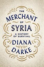 The Merchant of Syria: A History of Survival