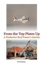 From the Top Plates Up