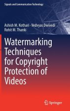 Watermarking Techniques for Copyright Protection of Videos