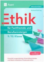 Ethik für Fachfremde und Berufseinsteiger 9./10. Klasse