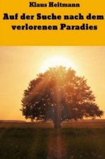 Auf der Suche nach dem verlorenen Paradies