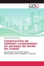 Construccion de habitats sustentables en paisajes de borde de ciudad
