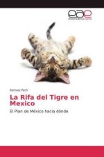 Rifa del Tigre en Mexico