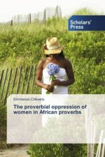 proverbial oppression of women in African proverbs