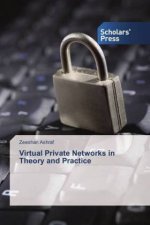Virtual Private Networks in Theory and Practice