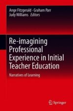 Re-imagining Professional Experience in Initial Teacher Education