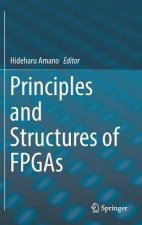 Principles and Structures of FPGAs