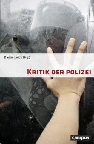 Kritik der Polizei (Daniel Loick)(Brožovaná)