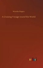Cruising Voyage round the World