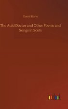 Auld Doctor and Other Poems and Songs in Scots