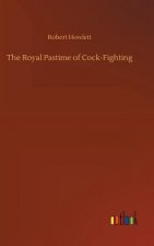 Royal Pastime of Cock-Fighting