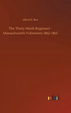 Thirty-Ninth Regiment - Massachusetts Volunteers 1862-1865