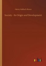 Society - Its Origin and Development