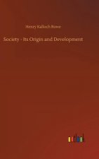 Society - Its Origin and Development