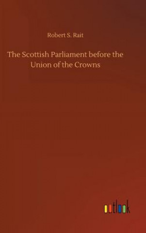 Scottish Parliament before the Union of the Crowns