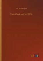 Tom Clark and his Wife