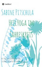 HeilYoga im Jahreskreis!