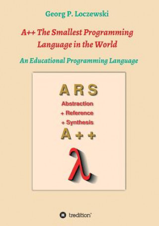 A++ The Smallest Programming Language in the World