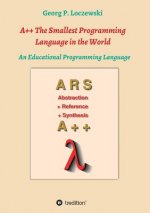 A++ The Smallest Programming Language in the World