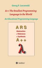 A++ The Smallest Programming Language in the World