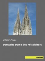 Deutsche Dome des Mittelalters