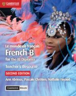 Le monde en francais Teacher's Resource with Digital Access 2 Ed