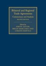 Bilateral and Regional Trade Agreements: Volume 1