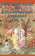 Fairy Tales of Hans Christian Anderson Vol. 3
