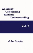 Essay Concerning Humane Understanding, Volume 2