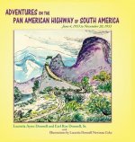 Adventures on the Pan American Highway of South America