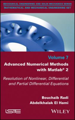 Advanced Numerical Methods with Matlab 2 Resolution of Nonlinear, Differential and Partial Differential Equations