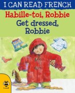 Get Dressed, Robbie/Habille-toi, Robbie