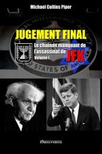 Jugement Final - Le chainon manquant de l'assassinat de JFK