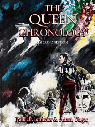 Queen Chronology (2nd Edition)