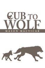 Cub to Wolf