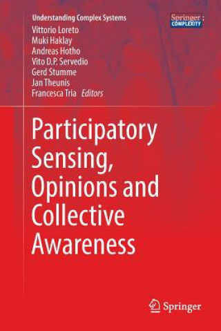 Participatory Sensing, Opinions and Collective Awareness