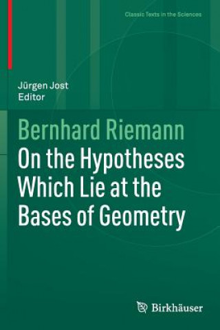 On the Hypotheses Which Lie at the Bases of Geometry