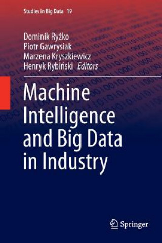 Machine Intelligence and Big Data in Industry