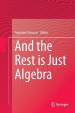 And the Rest is Just Algebra