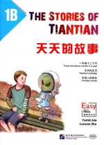 Stories of Tiantian 1B: Companion readers of Easy Steps to Chinese