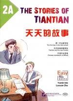 Stories of Tiantian 2A: Companion readers of Easy Steps to Chinese