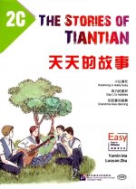 Stories of Tiantian 2C: Companion readers of Easy Steps to Chinese