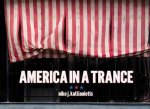America in a Trance