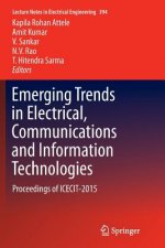 Emerging Trends in Electrical, Communications and Information Technologies