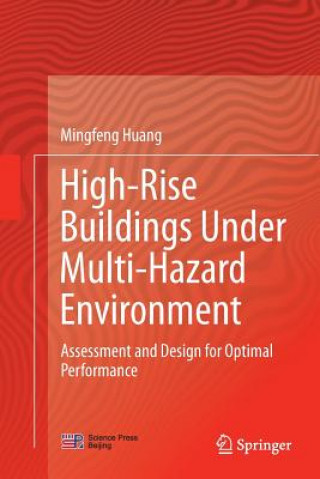 High-Rise Buildings under Multi-Hazard Environment