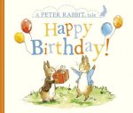 Happy Birthday!: A Peter Rabbit Tale