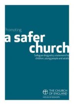 Promoting a Safer Church: Safeguarding policy statement for children, young people and adults