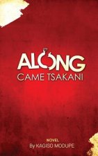 Along Came Tsakani