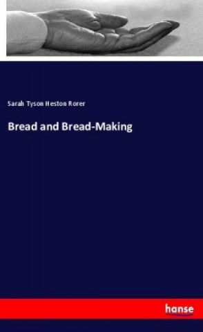 Bread and Bread-Making