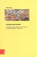 Freunde und Feinde